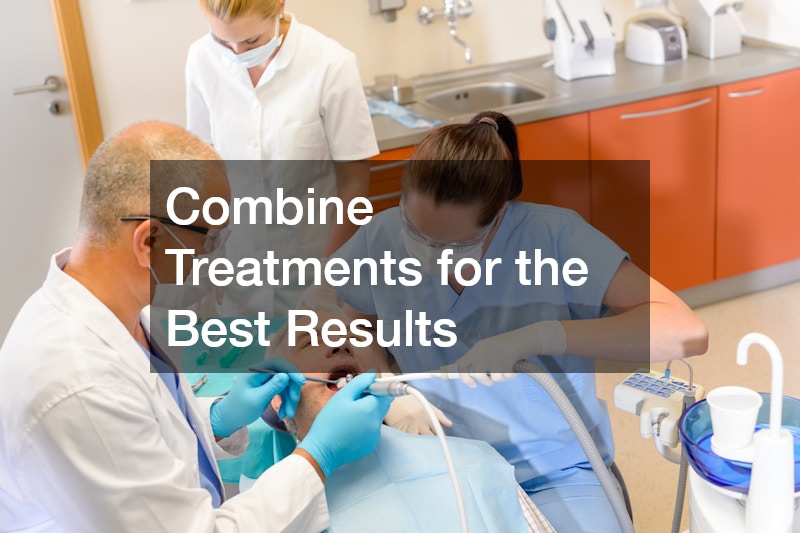 Combine Treatments for the Best Results