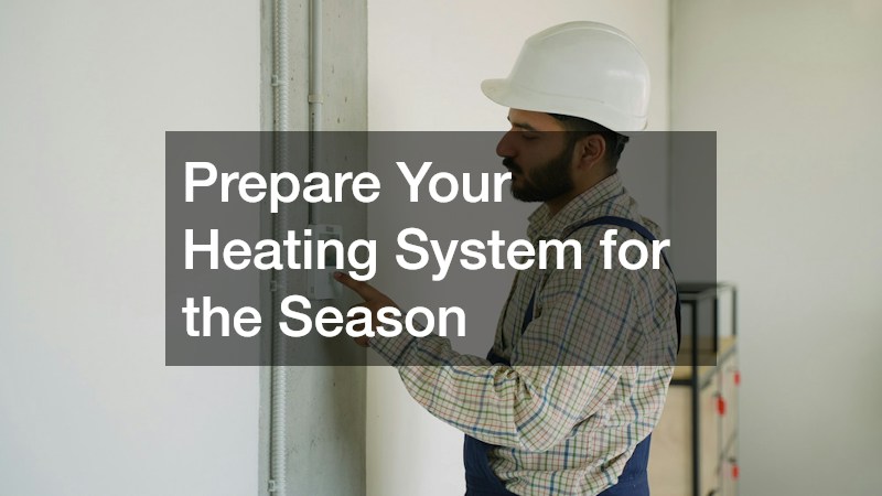 Prepare Your Heating System for the Season