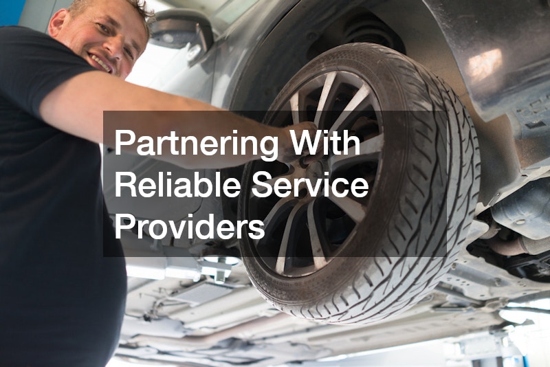 Partnering With Reliable Service Providers