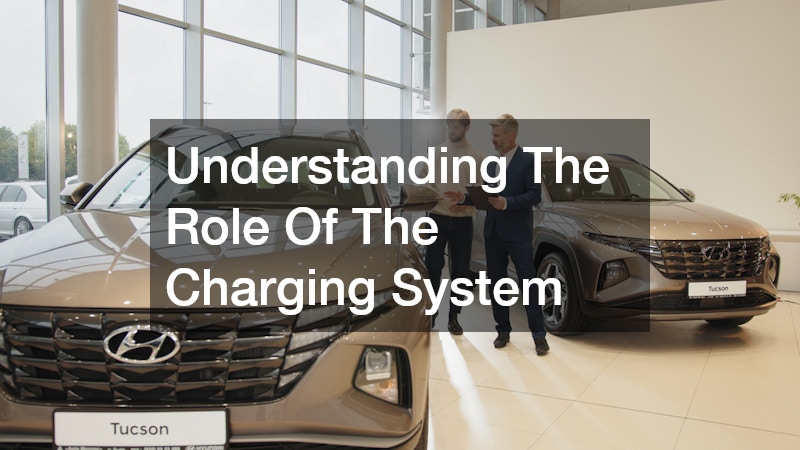 Understanding The Role Of The Charging System