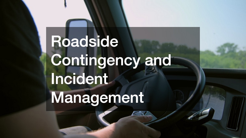 Roadside Contingency and Incident Management