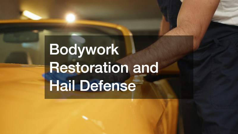 Bodywork Restoration and Hail Defense