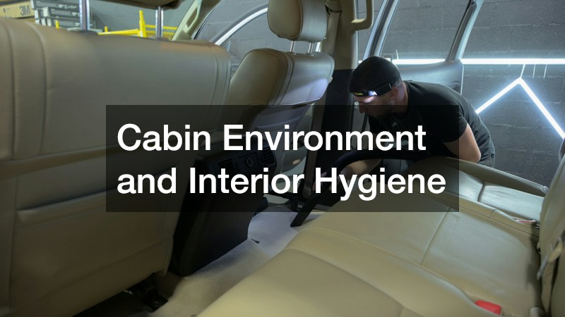 Cabin Environment and Interior Hygiene
