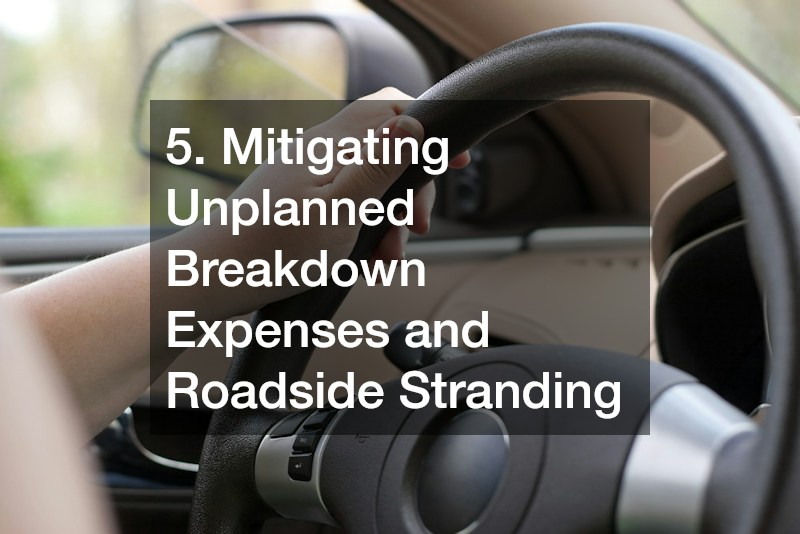 5. Mitigating Unplanned Breakdown Expenses and Roadside Stranding