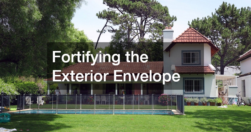 Fortifying the Exterior Envelope