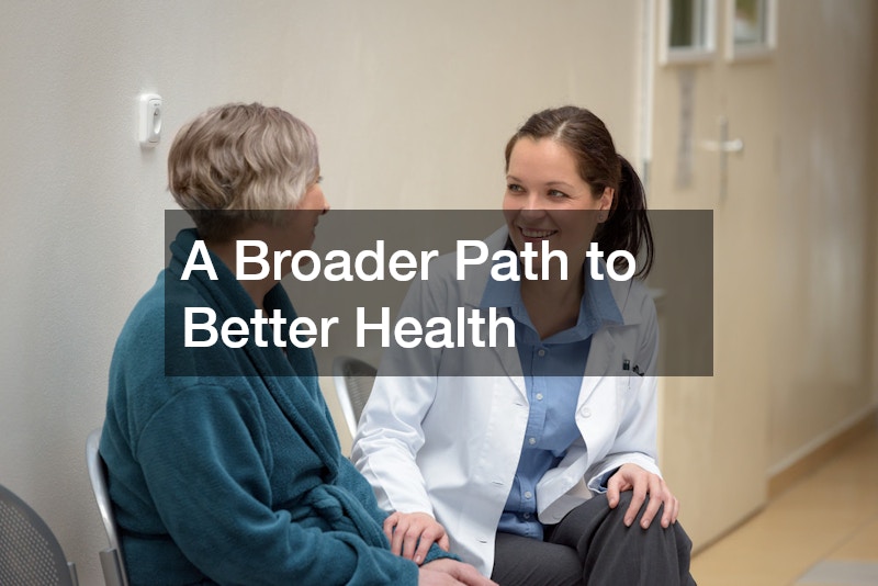 A Broader Path to Better Health