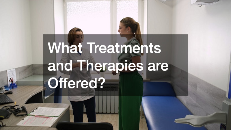 What Treatments and Therapies are Offered?