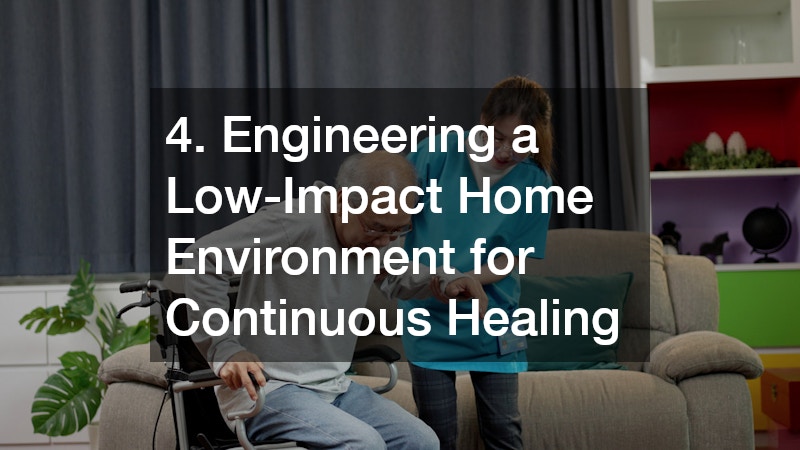 4. Engineering a Low-Impact Home Environment for Continuous Healing