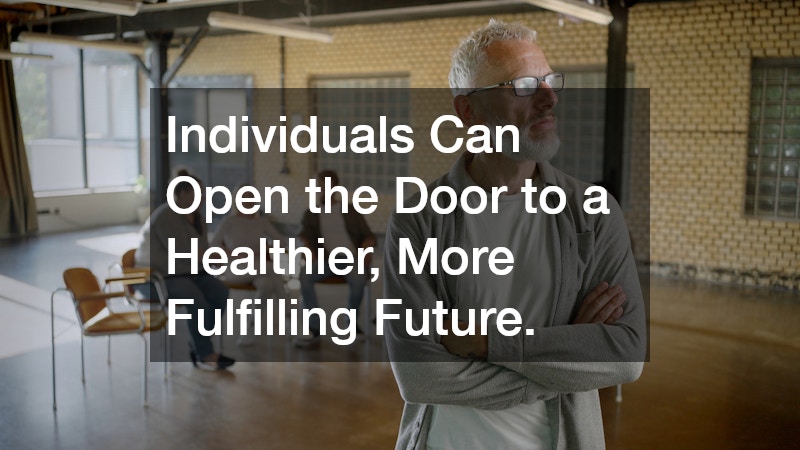 Individuals Can Open the Door to a Healthier, More Fulfilling Future.