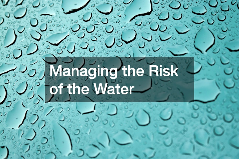 Managing the Risk of the Water