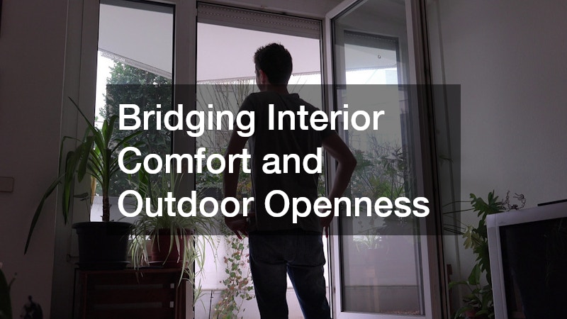 Bridging Interior Comfort and Outdoor Openness