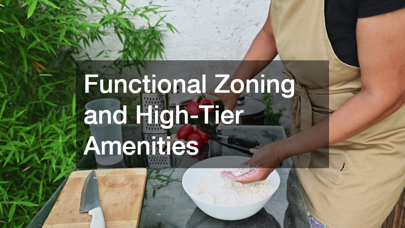 Functional Zoning and High-Tier Amenities