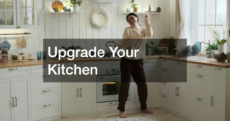 Upgrade Your Kitchen