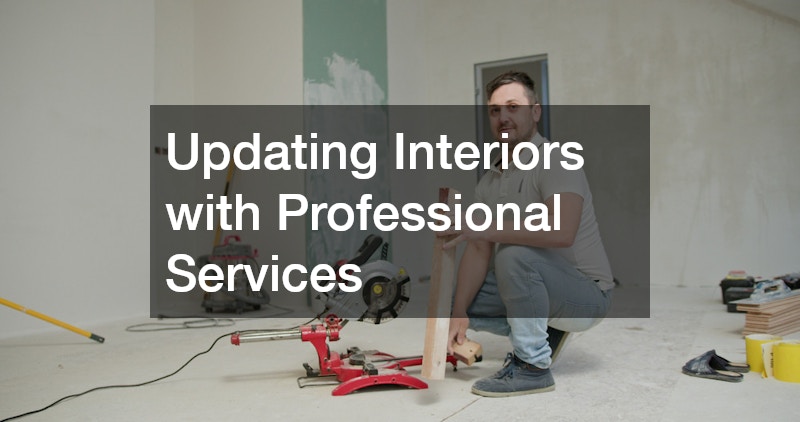 Updating Interiors with Professional Services