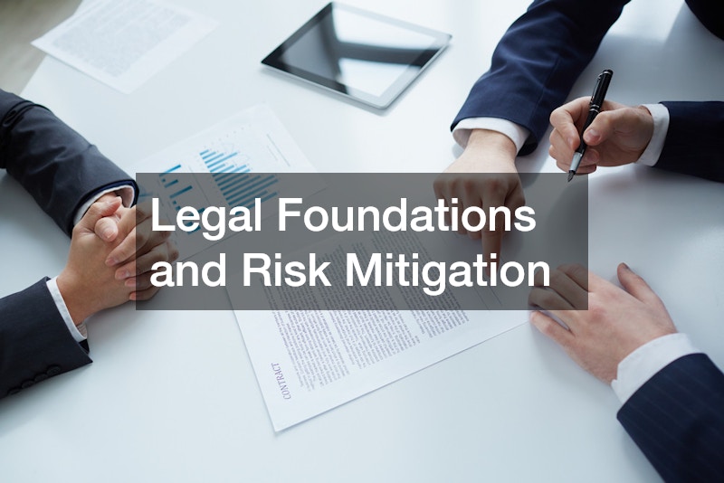 Legal Foundations and Risk Mitigation