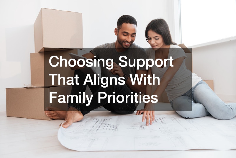 Choosing Support That Aligns With Family Priorities
