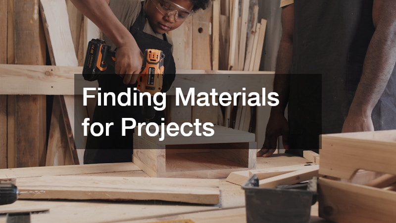 Finding Materials for Projects