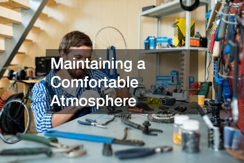 Maintaining a Comfortable Atmosphere