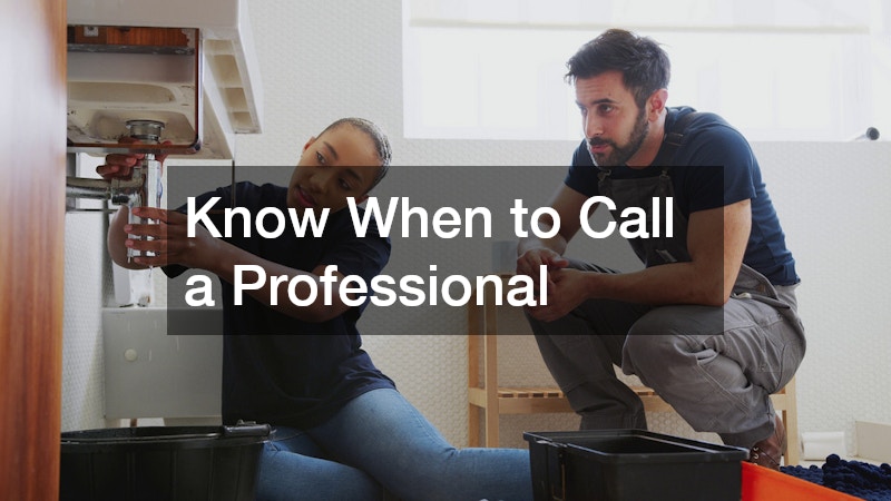 Know When to Call a Professional