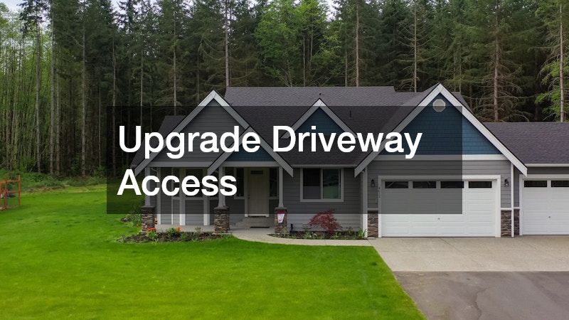 Upgrade Driveway Access