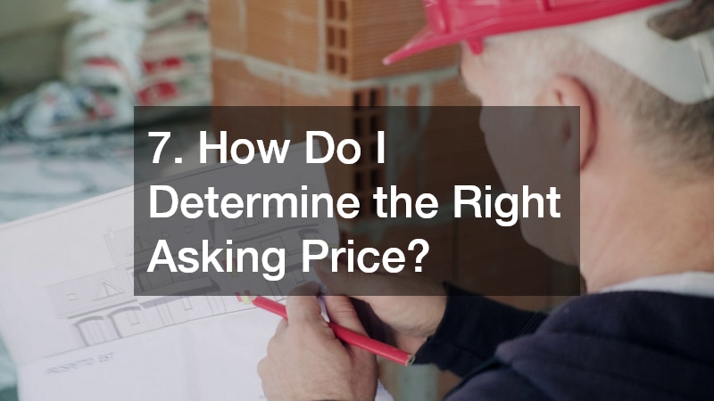 7. How Do I Determine the Right Asking Price?