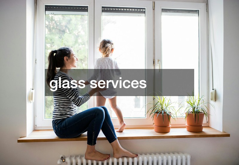 glass services