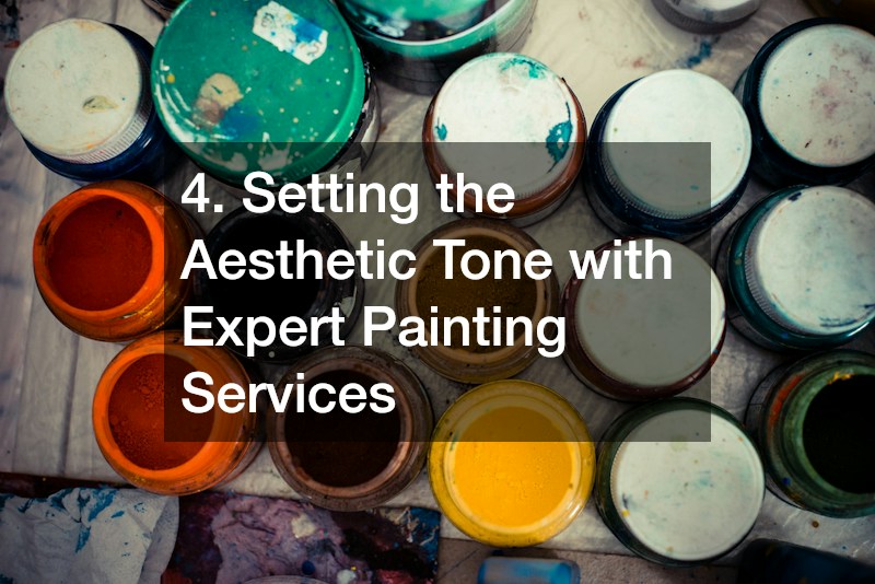 4. Setting the Aesthetic Tone with Expert Painting Services
