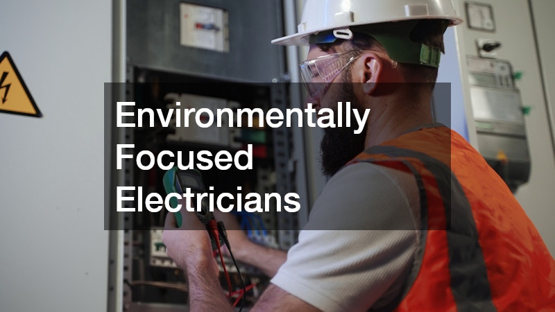 Environmentally Focused Electricians