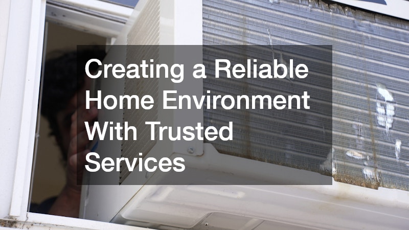 Creating a Reliable Home Environment With Trusted Services