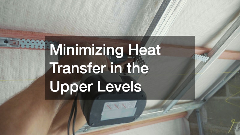 Minimizing Heat Transfer in the Upper Levels