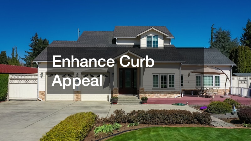 Enhance Curb Appeal