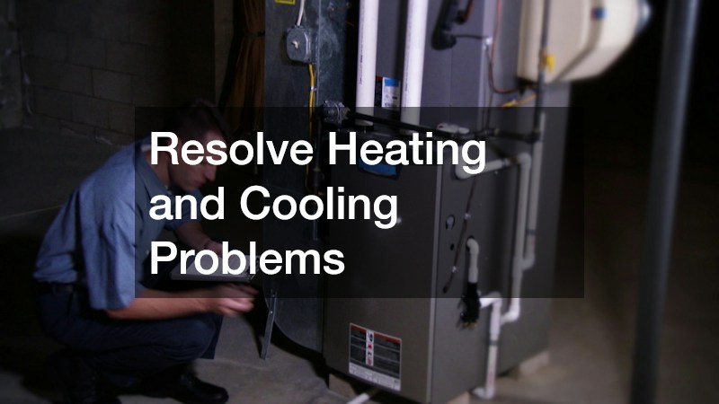 Resolve Heating and Cooling Problems