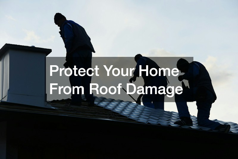 Protect Your Home From Roof Damage
