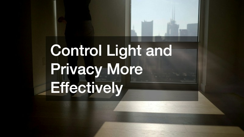 Control Light and Privacy More Effectively