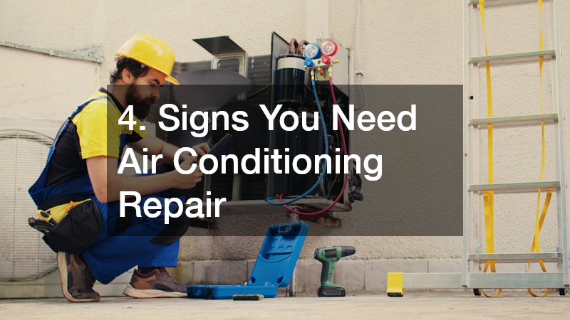 4. Signs You Need Air Conditioning Repair