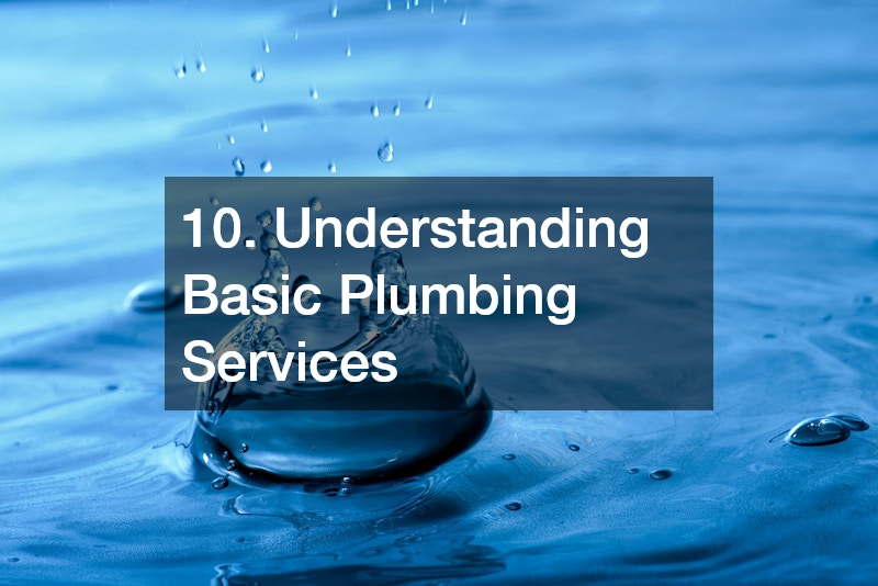 10. Understanding Basic Plumbing Services
