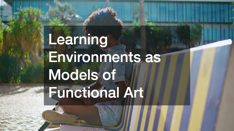 Learning Environments as Models of Functional Art