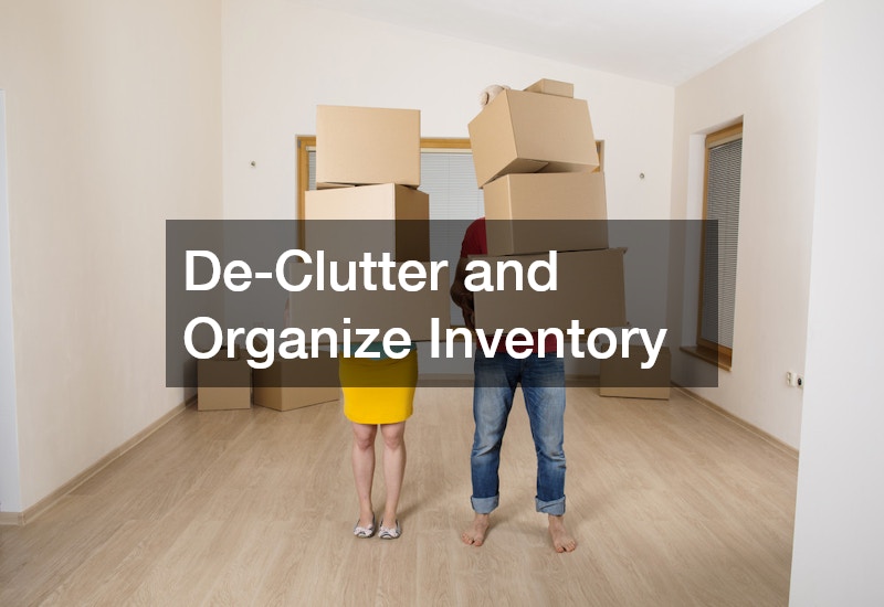 De-Clutter and Organize Inventory