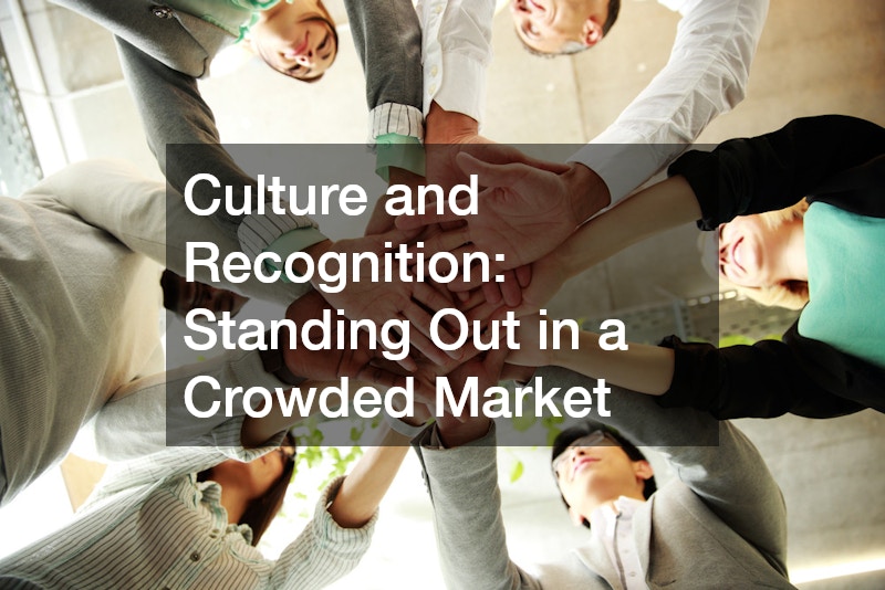 Culture and Recognition: Standing Out in a Crowded Market