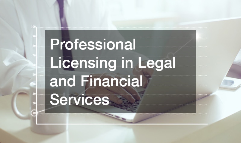 Professional Licensing in Legal and Financial Services