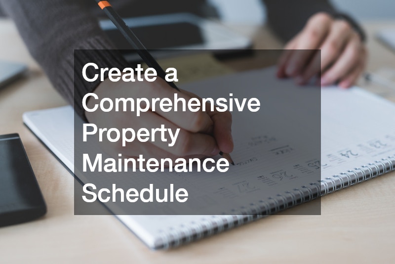 Create a Comprehensive Property Maintenance Schedule