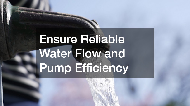 Ensure Reliable Water Flow and Pump Efficiency