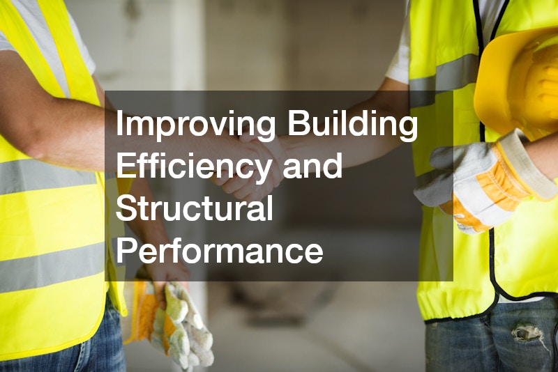 Improving Building Efficiency and Structural Performance