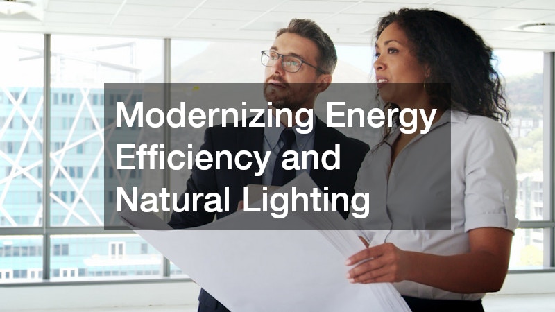 Modernizing Energy Efficiency and Natural Lighting