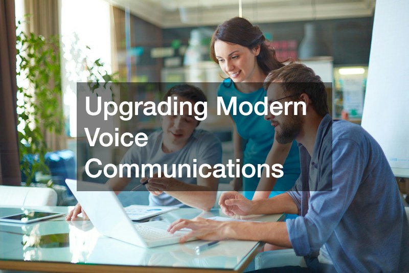 Upgrading Modern Voice Communications