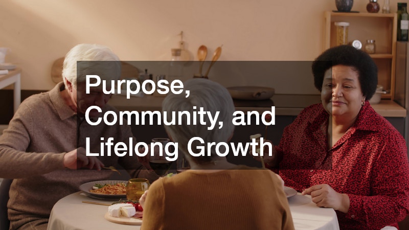 Purpose, Community, and Lifelong Growth