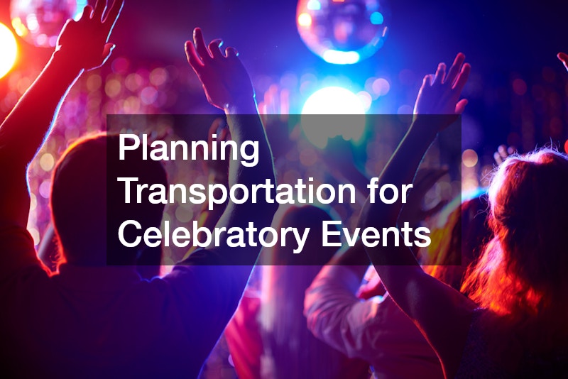 Planning Transportation for Celebratory Events