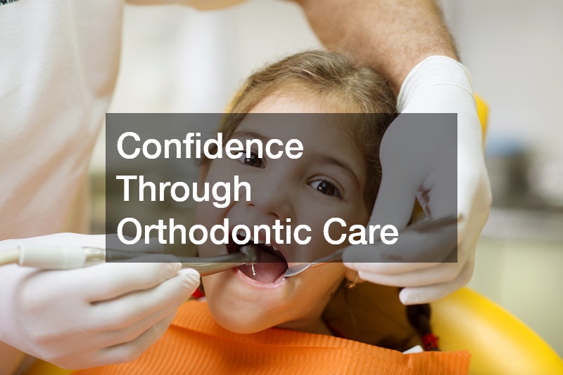 Confidence Through Orthodontic Care