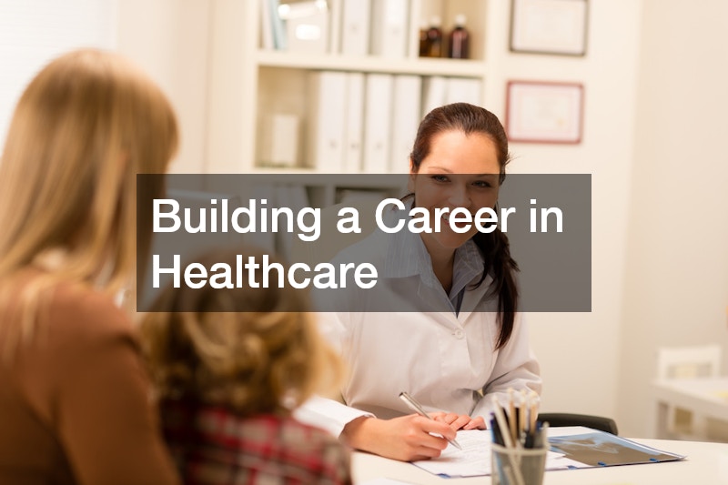 Building a Career in Healthcare