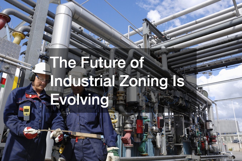 The Future of Industrial Zoning Is Evolving